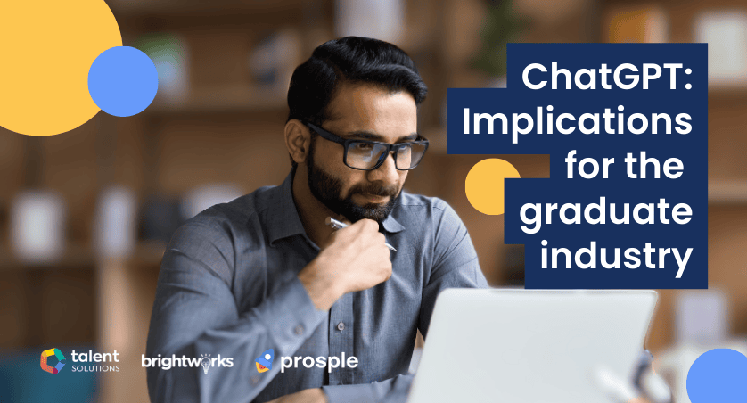 The implications of ChatGPT on the graduate recruitment industry